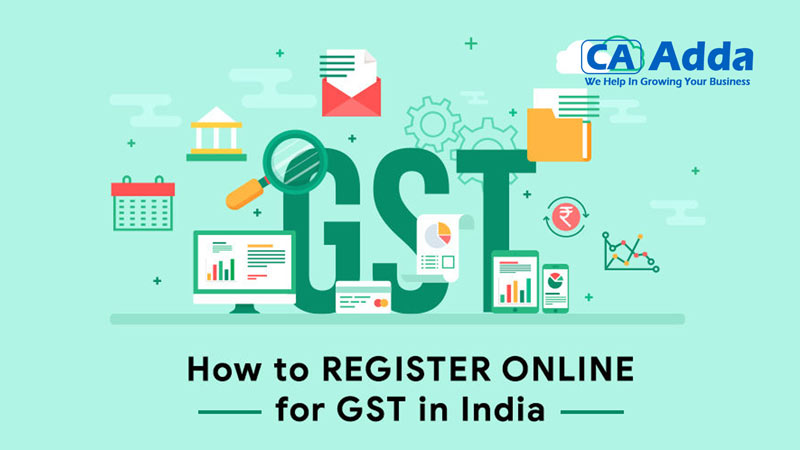 How to Register for GST India Online – Guide for GST Registration process Online