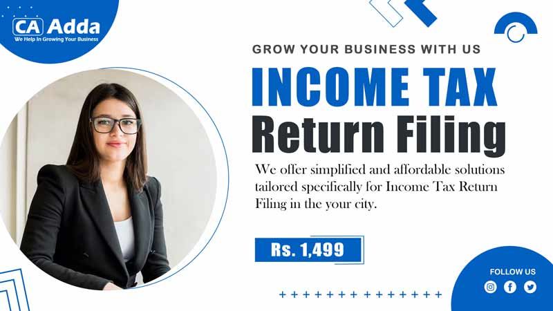 Income Tax Return Filing in Delhi Near Me 31st July Refund ITR Tax Max in Delhi 