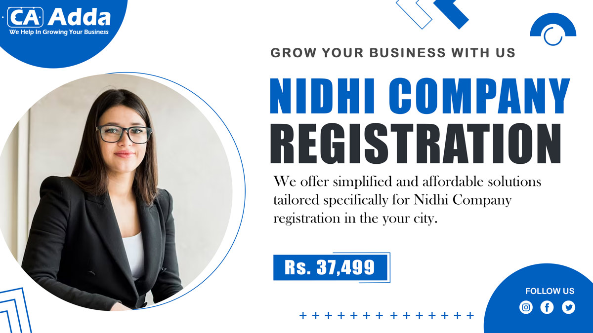 Nidhi Company Registration in Delhi @₹37,499, Online Nidhi Registration Delhi @₹37,499