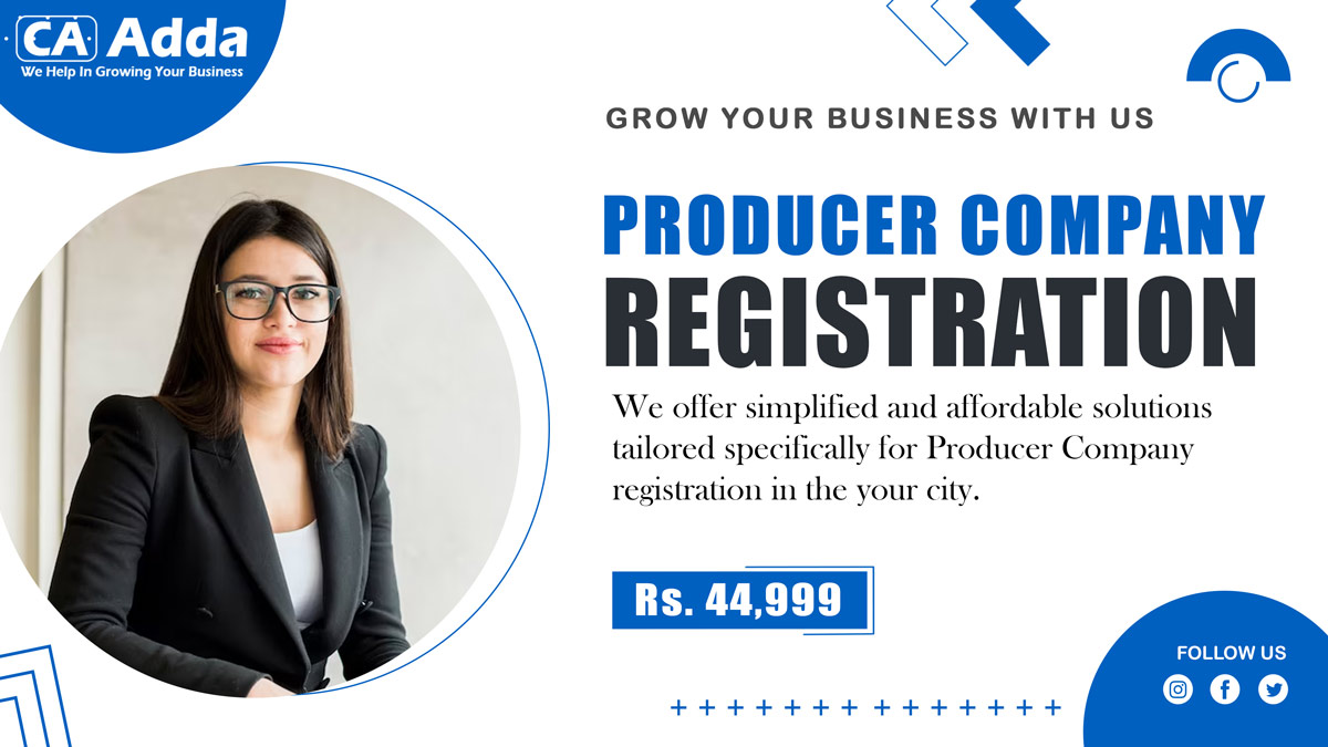 Producer Company Registration in Delhi, Producer Company Registration ConsultantS in Delhi